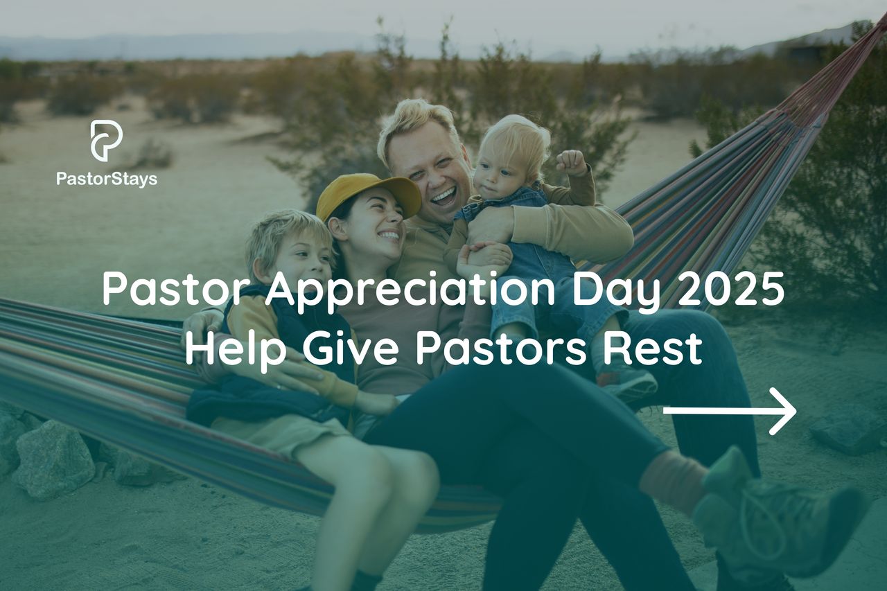 Give Pastors the Gift of Rest – Pastor Appreciation Day 2025
